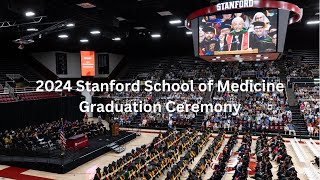 2024 Stanford School of Medicine Graduation  Stanford Medicine [upl. by Kuehnel]