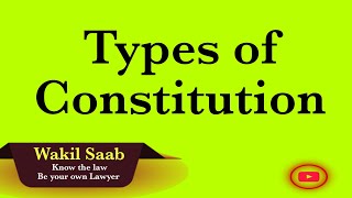 Types of constitution Kinds of constitution for class 11 and 12 law students  constitutional law [upl. by Ijic]