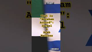 What Are The Abraham Accords israel arab abraham iran war saudiarabia world facts ai mbs [upl. by Arabela]