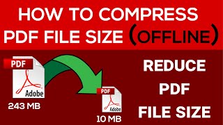 How To Compress PDF File Size Offline [upl. by Eachelle]