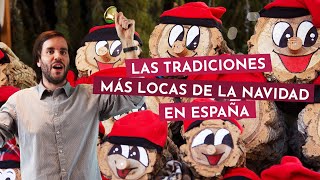 LAS TRADICIONES MÁS LOCAS DE LA NAVIDAD EN ESPAÑA [upl. by Alf]