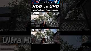 HDR vs Ultra HD graphics bgmi gaming shortsfeed [upl. by Nirot815]