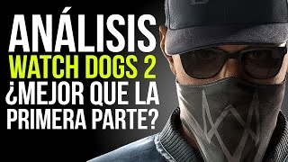 WATCH DOGS 2  ANÁLISIS  ¿Mejor que la primera parte [upl. by Godrich]