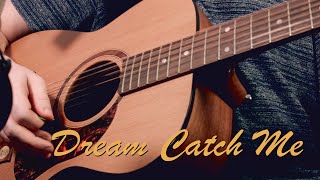 Dream Catch Me  Newton Faulkner Acoustic Cover [upl. by Thrift]