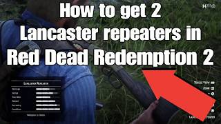 How to get 2 Lancaster repeaters in Red Dead Redemption 2 [upl. by Ecenaj492]