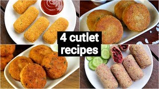 4 easy cutlet recipes  quick veg cutlet recipes  आसान कटलेट बनाने की विधि [upl. by Levison]