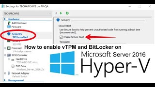 How to enable vTPM in Windows Server 2016 HYPER V [upl. by Reivaxe]