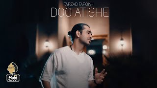 Farzad Farokh  Doo Atishe  OFFICIAL TRACK فرزاد فرخ  دو آتیشه [upl. by Omidyar]