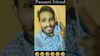 Panauti tu hi hai friend 🤣👍👍🤣shortsfeed comedy comedyshorts trending funny shorts virareel [upl. by Elleinnad]