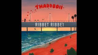 RIBBET RIBBET  THADDBOII Official Audio [upl. by Kcirdet212]