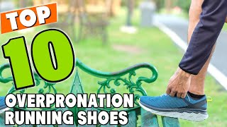 Best Running Shoes For Overpronation In 2024  Top 10 New Running Shoes For Overpronations Review [upl. by Airasor]