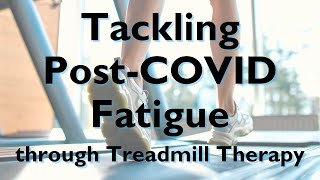 Beyond Breathlessness Tackling PostCOVID Fatigue HeadOn through Treadmill Therapy [upl. by Inger]