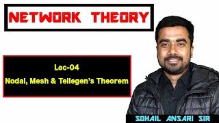 Lec04 NodalMesh amp Tellegens Theorem [upl. by Nadirehs]