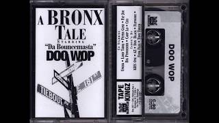 Doo Wop  A Bronx Tale  Full 1998 DJ Mixtape  Bounce Squad Real Hip Hop [upl. by Wearing]