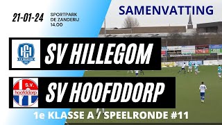 240121 SV HILLEGOM SV HOOFDDORP [upl. by Dorsy]