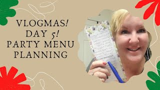 VLOGMAS DAY 5 HOLIDAY PARTY MENU PLANNING [upl. by Jolee]