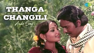 Thanga Changili  Audio Song  Thooral Ninnu Pochu  Ilaiyaraaja  Malaysia Vasudevan  S Janaki [upl. by Bess850]