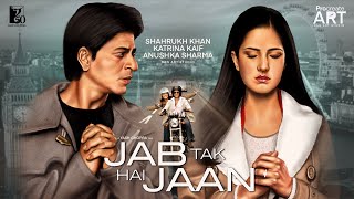 JAB TAK HAI JAAN 2012  Shahrukh Khan  Katrina Kaif  Anushka sharma  Digital Art [upl. by Animehliw]