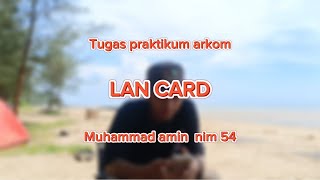 Tugas individu praktikum arkom pengertian lan card muhammad amin [upl. by Alema]