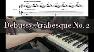 Debussy  Arabesque No2 with music sheet  Lus Piano [upl. by Aneen]