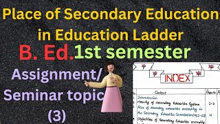 Place of Secondary Education in Education Ladder l B Ed 1st semester l Paper  lll Bio Pathshala [upl. by Rehpotsirhc]