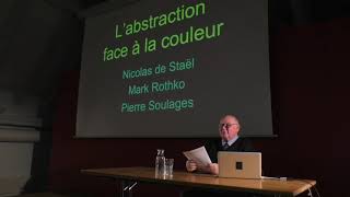 Conférence quotLAbstraction face à la couleur De Staël Rothko Soulagesquot par Michel Pastoureau [upl. by Cychosz]