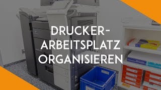 Den Drucker Arbeitsplatz organisieren  BüroKaizen [upl. by Nadeau]