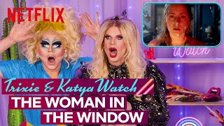 Drag Queens Trixie Mattel amp Katya React to The Woman in the Window  I Like to Watch  Netflix [upl. by Christen]