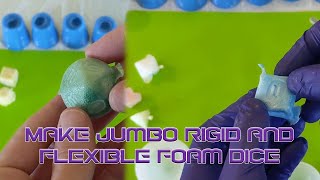 Make Jumbo Rigid and Flexible Foam Dice with Silicone Molds [upl. by Kriste436]