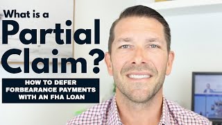 Forbearance Update  FHA Partial Claim explained  How to defer missed payments [upl. by Aderfla]