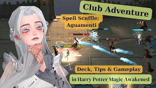 Harry Potter Magic Awakened  Club Adventure Spell Scuffle  Aguamenti  Deck Tips amp Gameplay [upl. by Sapphire140]