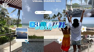 72 HOURS IN CANCÚN MEXICO 🌴  visual diaries ep 1 [upl. by Hgielak438]