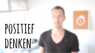 Positief denken  9 tips om lekker positief te denken [upl. by Jaclin]