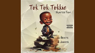 Tok Tok Tokkie feat Aj Beats amp Jarryd [upl. by Aihsit442]