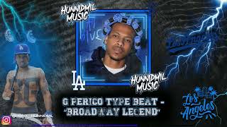 G Perico Type Beat  quotBroadway Legendquot [upl. by Nylrehc291]