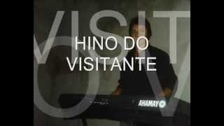 HINO DO VISITANTE Elias Carvalho [upl. by Nue]