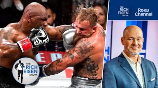 Rich Eisen Breaks Down the Mike Tyson vs Jake Paul Snoozefest  The Rich Eisen Show [upl. by Aruasi814]