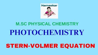 STERN VOLMER EQUATION DERIVATION OF STERN VOLMER EQUATION PHOTOCHEMISTRYFLUORESCENCE [upl. by Phylys]