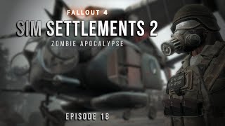 Taking to the Sky in the Zombie Apocalypse  Fallout 4 Sim Settlements 2  Episode 18 [upl. by Nnednarb]