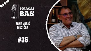 Pojačaj bas podcast  Bane Vasić [upl. by Alo677]