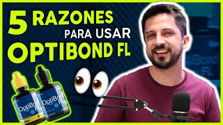 5 Razones para usar OptiBond FL [upl. by Jeane209]