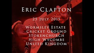 Eric Clapton  25 July 2015 Wormsley Estate  Complete show [upl. by Aldis]