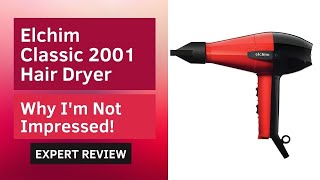 Speed Up Your Hair Routine with Elchim Classic Hair Dryer  Honest Review  Why Im Not Impressed [upl. by Erlin116]