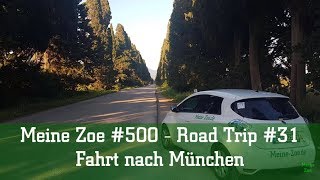 Meine Zoe 500  Road Trip 31  Fahrt nach München [upl. by Cindelyn]