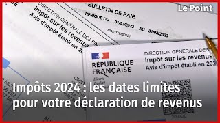 Impôts 2024  les dates limites pour votre déclaration de revenus [upl. by Diver]