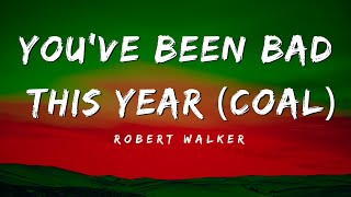 Youve Been Bad this Year Coal Lyric Video  Robert Walker [upl. by Hovey]