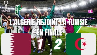 🔴QATAR 12 ALGERIE  FINALE vs TUNISIE  FIFA ARAB CUP 2021 [upl. by Kinnon]