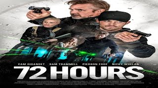 BLOCKBUSTER MOVIE 2024  72 HOURS  actionmovies movie blockboster film [upl. by Neeleuqcaj373]