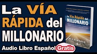 LA VIA RAPIDA DEL MILLONARIO  AUDIOLIBRO COMPLETO PARTE 1 [upl. by Yhtrod]