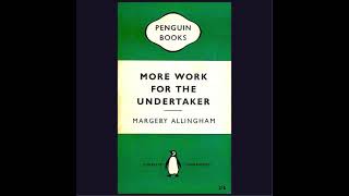 More work for the Undertaker Margery Allingham [upl. by Maud597]